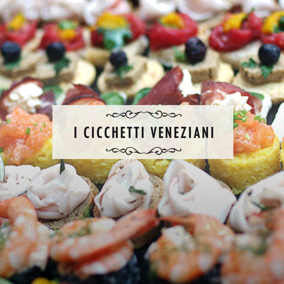 Cicchetti veneziani